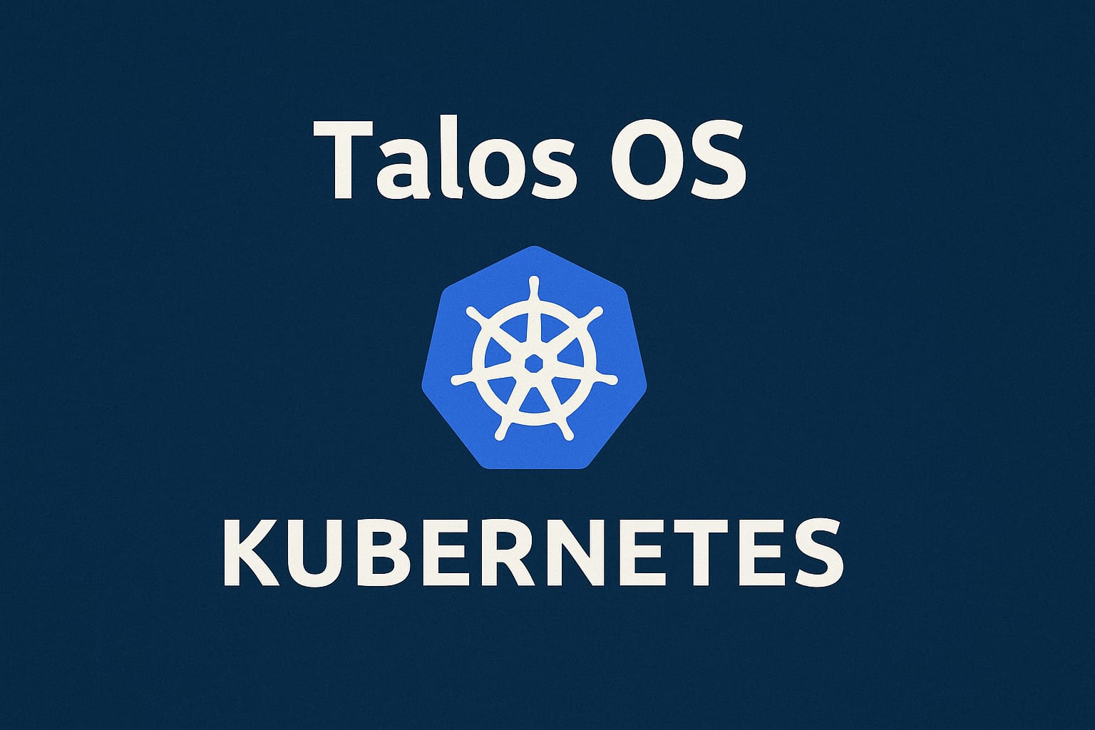Talos Linux: Sistema Operativo Inmutable y Seguro para Kubernetes