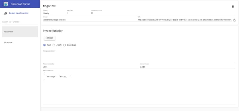 Deploying a TIBCO Flogo Application on OpenFaaS (Serverless on Kubernetes) 16 Deploying a TIBCO Flogo Application on OpenFaaS (Serverless on Kubernetes)